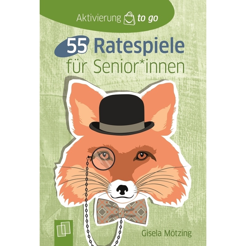 55 Ratespiele für Senioren und Seniorinnen. Gisela Mötzing - Buch von Verlag an der Ruhr