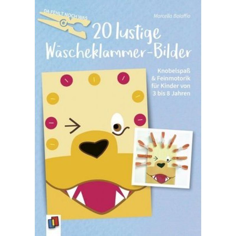 Da Fehlt Noch Was! 20 Lustige Wäscheklammer-Bilder - Marcella Bolaffio, Loseblatt von Verlag an der Ruhr