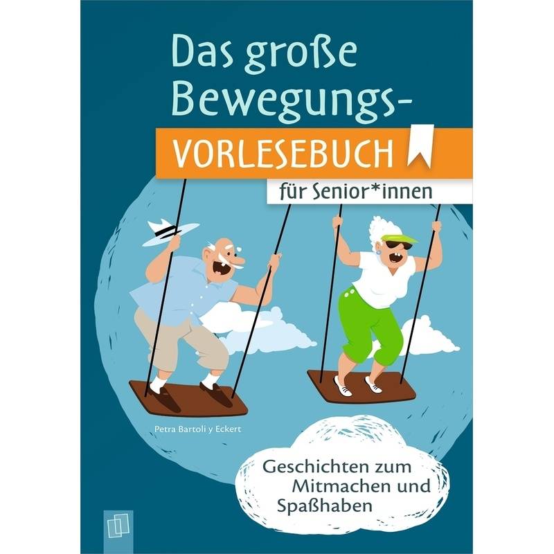 Das Große Bewegungsvorlesebuch Für Senioren Und Seniorinnen - Petra Bartoli y Eckert, Kartoniert (TB) von Verlag an der Ruhr