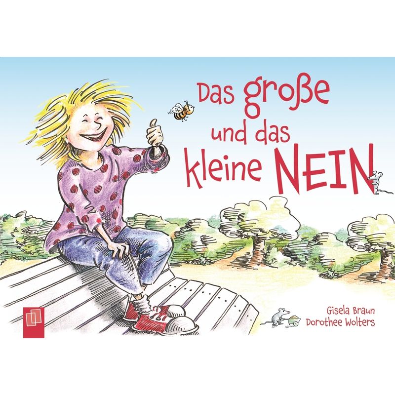 Das Große Und Das Kleine Nein - Dorothee Wolters, Gisela Braun, Gebunden von Verlag an der Ruhr