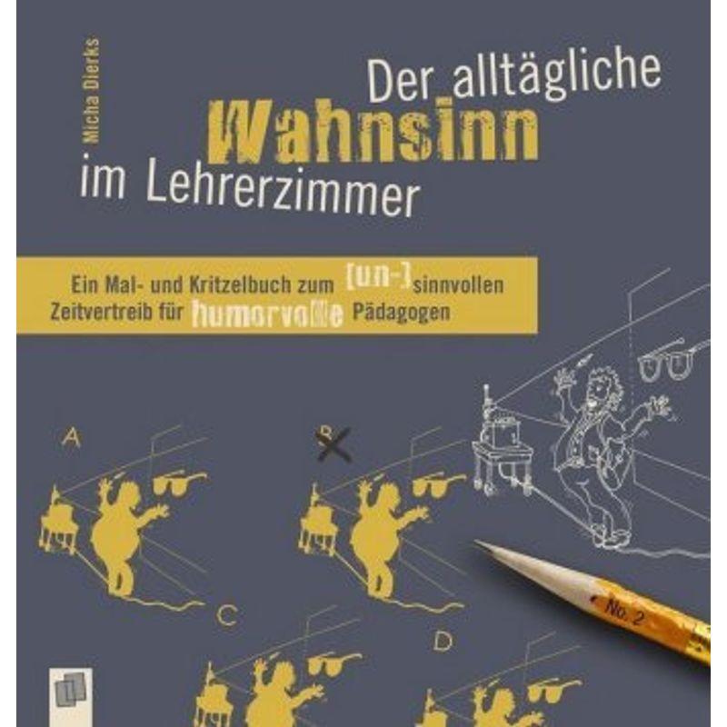 Der Alltägliche Wahnsinn Im Lehrerzimmer - Micha Dierks, Taschenbuch von Verlag an der Ruhr