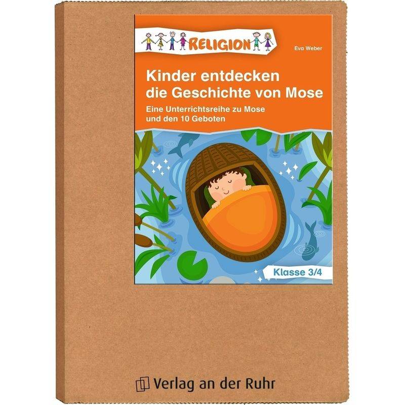 Kinder Entdecken Die Geschichte Von Mose - Klasse 3/4 - Eva Weber, Loseblatt von Verlag an der Ruhr