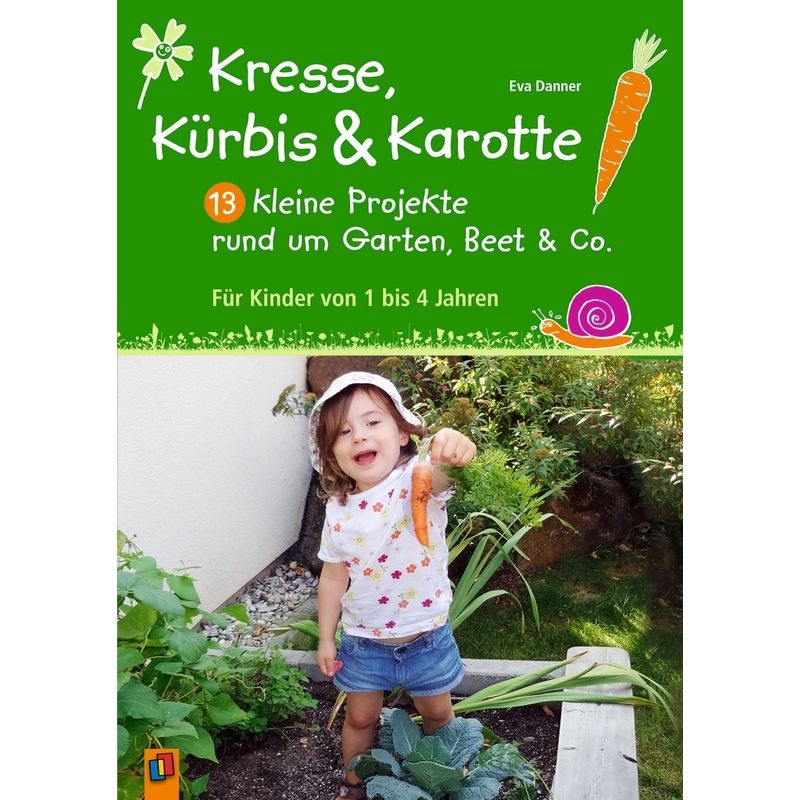 Kresse, Kürbis Und Karotte - Eva Danner, Kartoniert (TB) von Verlag an der Ruhr