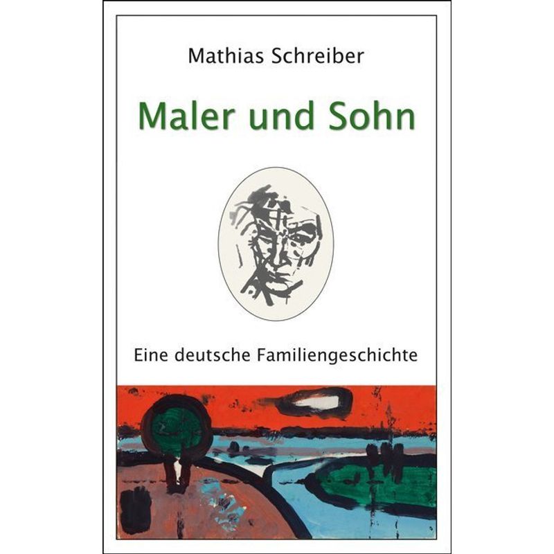 Maler Und Sohn - Mathias Schreiber, Kartoniert (TB) von Verlag der Kunst Dresden