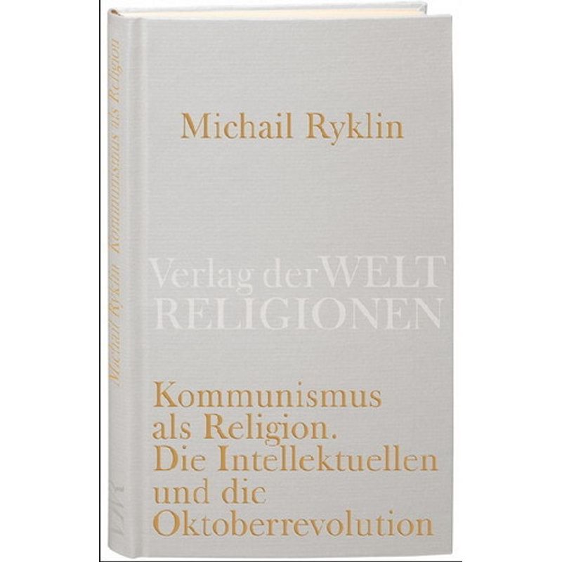Kommunismus Als Religion - Mikhail Ryklin, Gebunden von Verlag der Weltreligionen im Insel Verlag