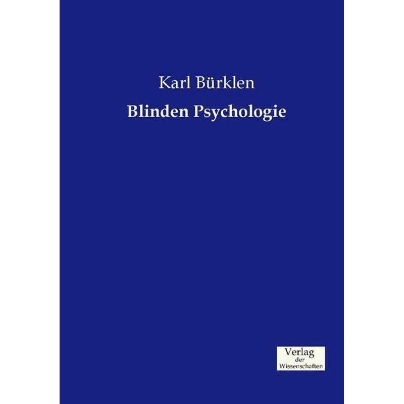 Blinden Psychologie - Karl Bürklen, Kartoniert (TB) von Verlag der Wissenschaften
