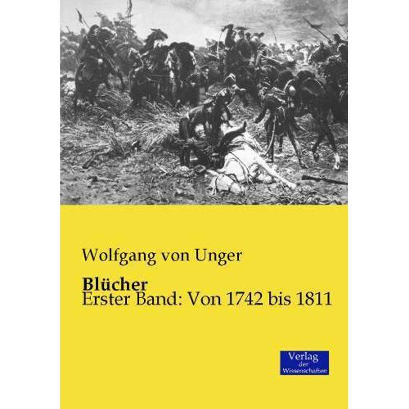 Blücher - Wolfgang von Unger, Kartoniert (TB) von Verlag der Wissenschaften