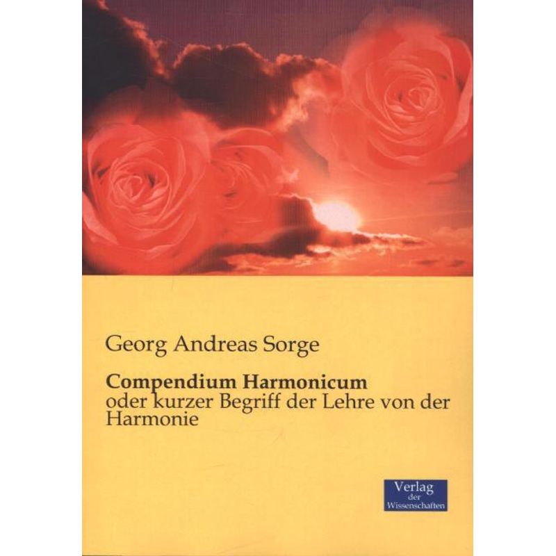 Compendium Harmonicum - Georg Andreas Sorge, Kartoniert (TB) von Verlag der Wissenschaften