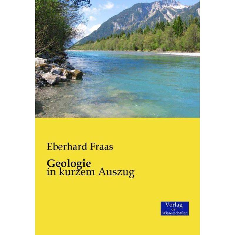 Geologie - Eberhard Fraas, Kartoniert (TB) von Verlag der Wissenschaften