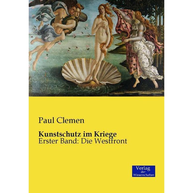 Kunstschutz Im Kriege.Bd.1 - Paul Clemen, Kartoniert (TB) von Verlag der Wissenschaften