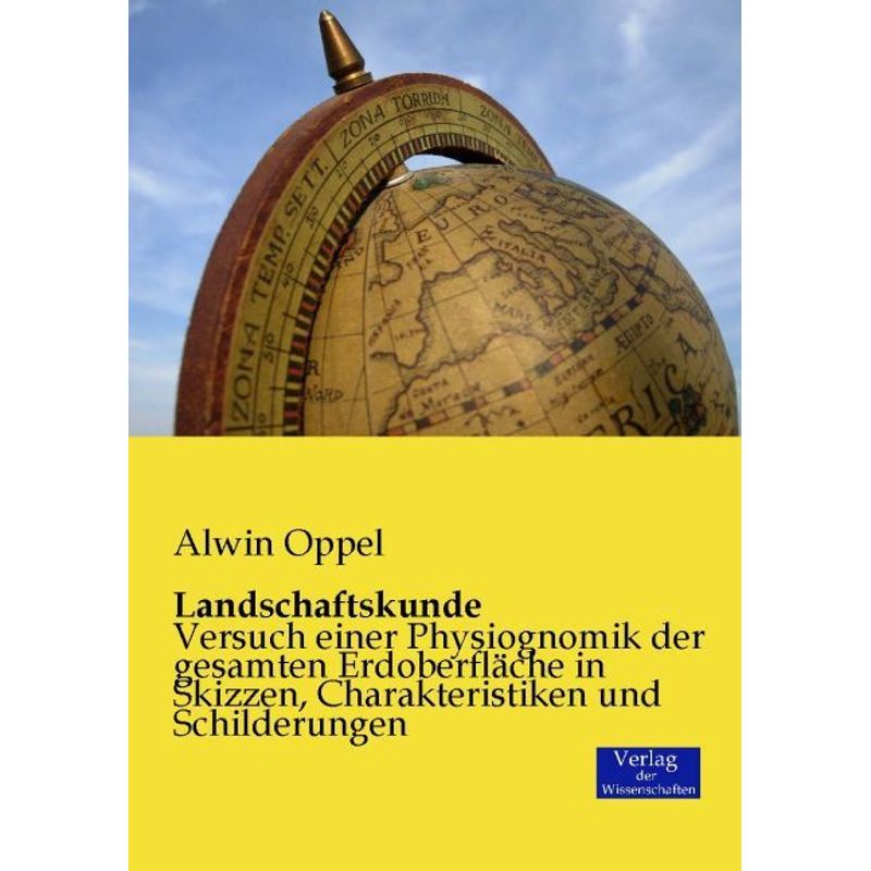 Landschaftskunde - Alwin Oppel, Kartoniert (TB) von Verlag der Wissenschaften
