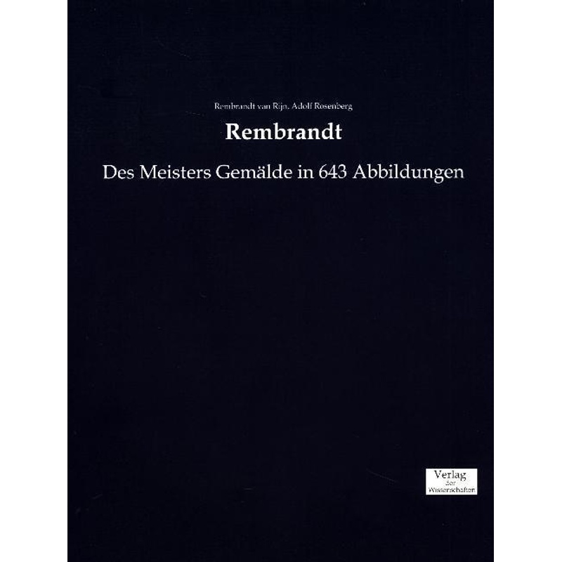 Rembrandt - Adolf Rosenberg, Kartoniert (TB) von Verlag der Wissenschaften