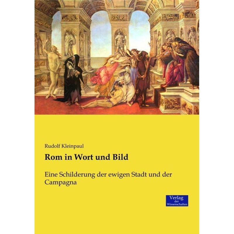 Rom in Wort und Bild - Rudolf Kleinpaul, Kartoniert (TB) von Verlag der Wissenschaften