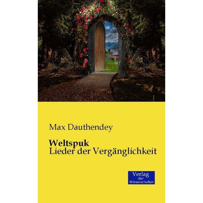 Weltspuk - Max Dauthendey, Kartoniert (TB) von Verlag der Wissenschaften