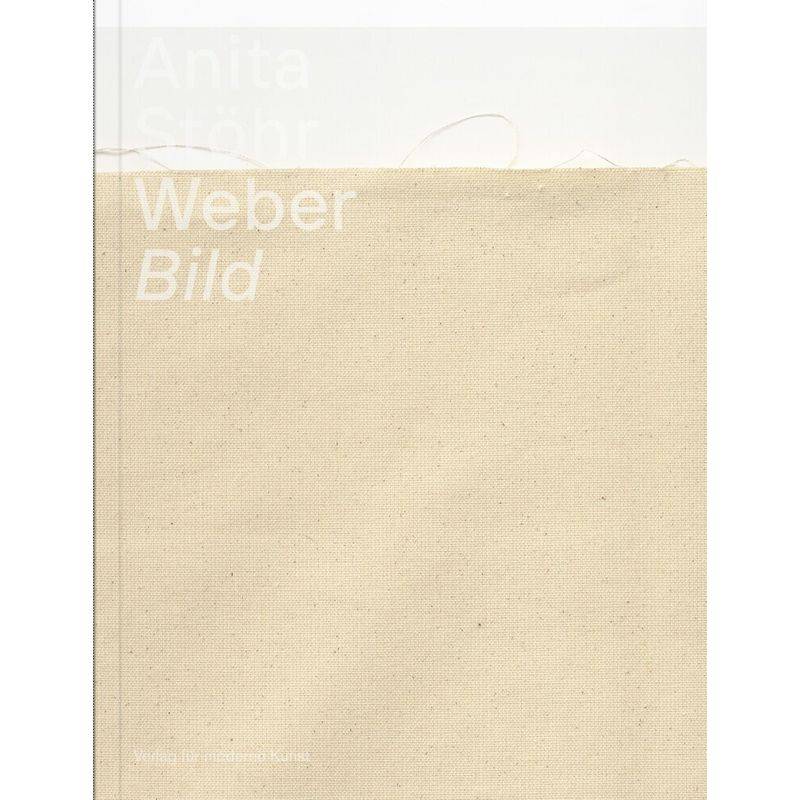 Anita Stöhr Weber - Bild - Ronald Berg, Kartoniert (TB) von Verlag für moderne Kunst