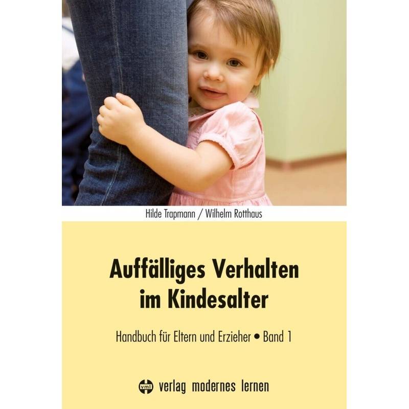 Auffälliges Verhalten Im Kindesalter - Hilde Trapmann, Wilhelm Rotthaus, Kartoniert (TB) von Verlag modernes lernen