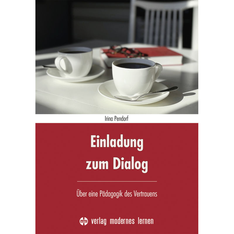Einladung Zum Dialog - Irina Pendorf, Kartoniert (TB) von Verlag modernes lernen