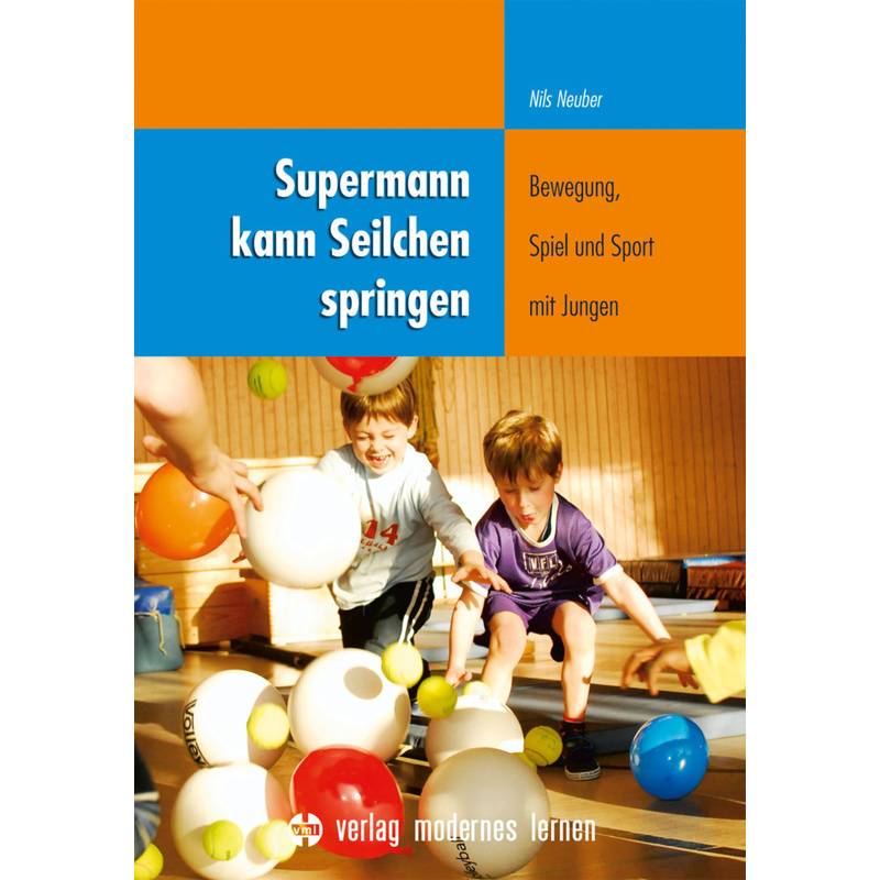 Supermann Kann Seilchen Springen - Nils Neuber, Kartoniert (TB) von Verlag modernes lernen