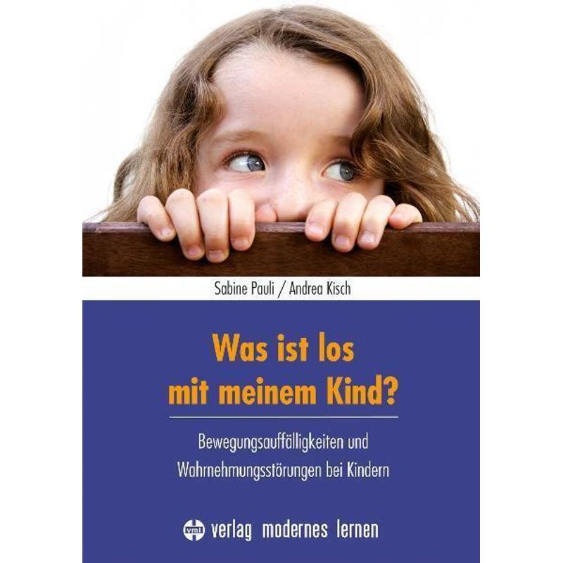 Was Ist Los Mit Meinem Kind? - Sabine Pauli, Andrea Kisch, Kartoniert (TB) von Verlag modernes lernen