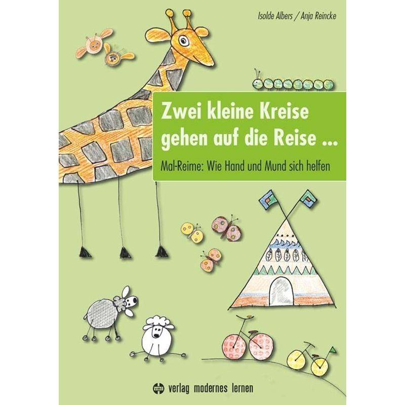 Zwei Kleine Kreise Gehen Auf Die Reise ... - Isolde Albers, Anja Reincke, Kartoniert (TB) von Verlag modernes lernen