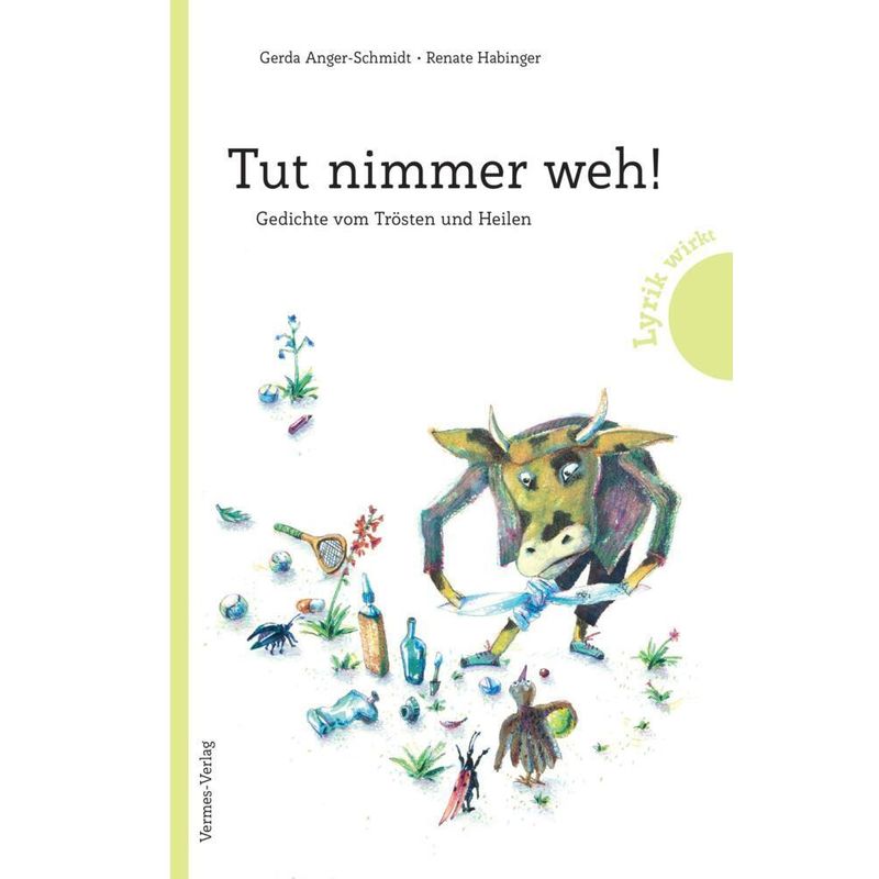 Tut Nimmer Weh! - Gerda Anger-Schmidt, Gebunden von Vermes-Verlag GmbH