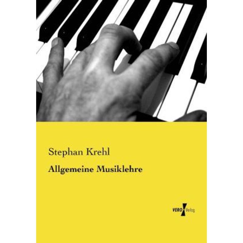Allgemeine Musiklehre - Stephan Krehl, Kartoniert (TB) von Vero Verlag in hansebooks GmbH