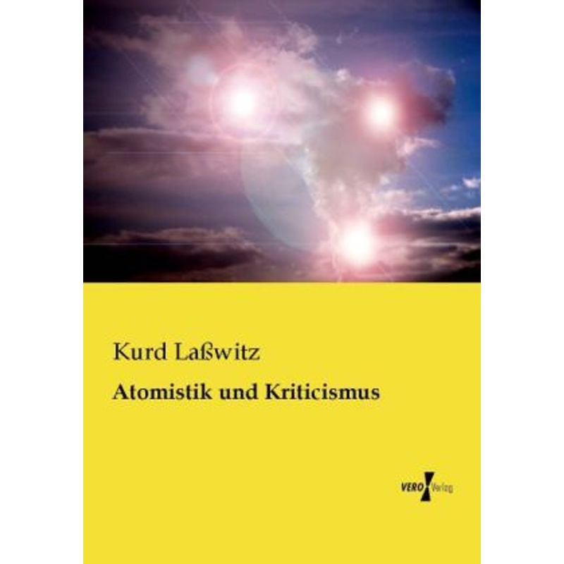 Atomistik und Kriticismus - Kurd Laßwitz, Kartoniert (TB) von Vero Verlag in hansebooks GmbH