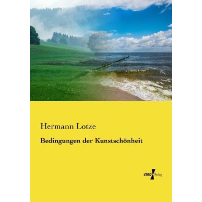 Bedingungen Der Kunstschönheit - Hermann Lotze, Kartoniert (TB) von Vero Verlag in hansebooks GmbH