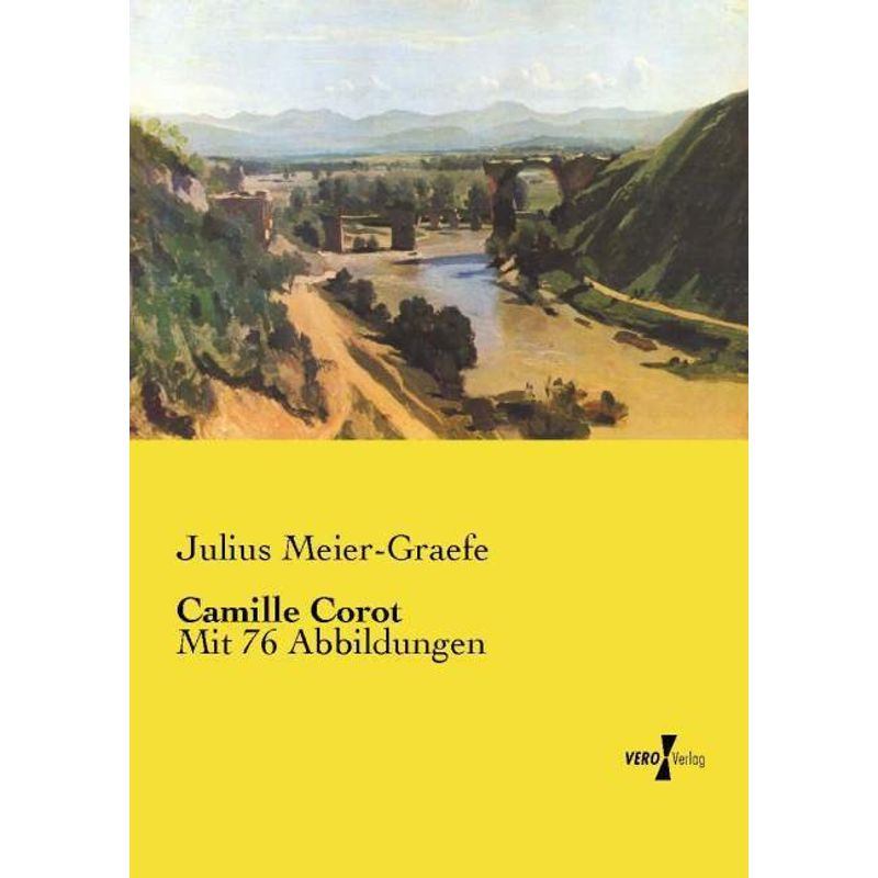 Camille Corot - Julius Meier-Graefe, Kartoniert (TB) von Vero Verlag in hansebooks GmbH