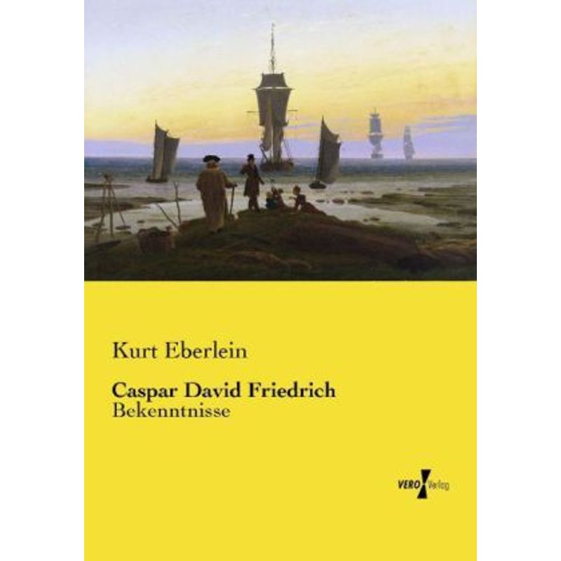 Caspar David Friedrich - Kurt Eberlein, Kartoniert (TB) von Vero Verlag in hansebooks GmbH