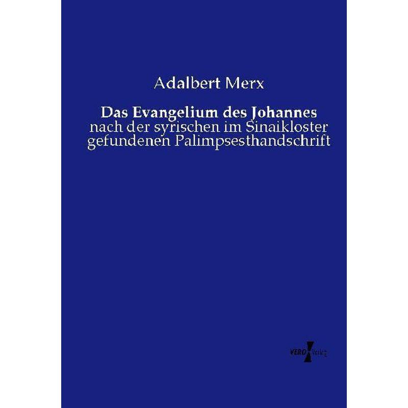 Das Evangelium Des Johannes - Adalbert Merx, Kartoniert (TB) von Vero Verlag in hansebooks GmbH