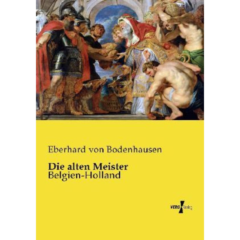 Die alten Meister - Eberhard von Bodenhausen, Kartoniert (TB) von Vero Verlag in hansebooks GmbH