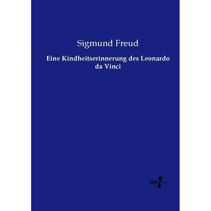 Eine Kindheitserinnerung Des Leonardo Da Vinci - Sigmund Freud, Kartoniert (TB) von Vero Verlag in hansebooks GmbH