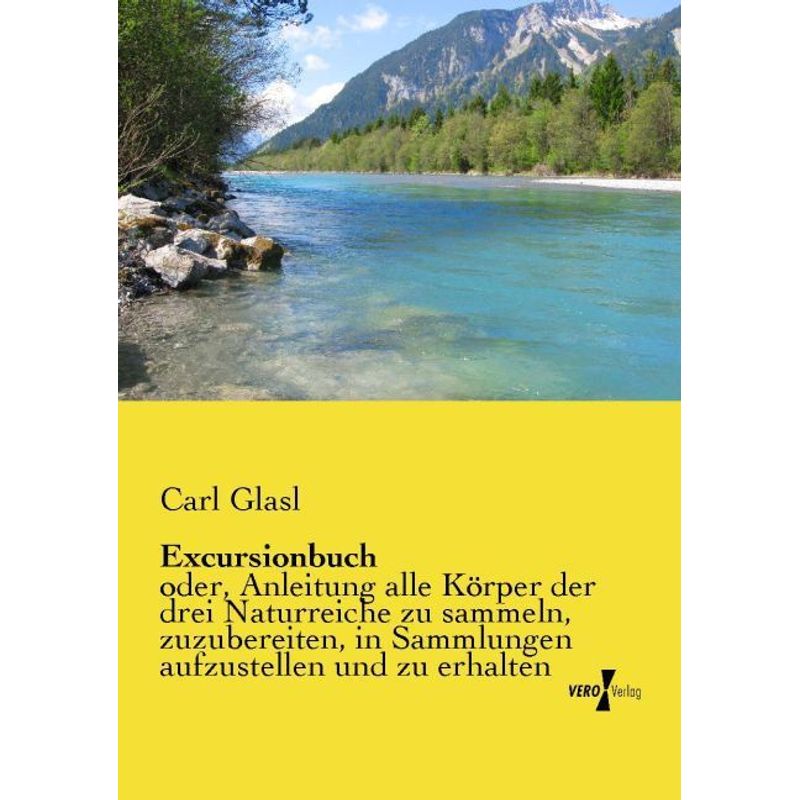 Excursionbuch - Carl Glasl, Kartoniert (TB) von Vero Verlag in hansebooks GmbH