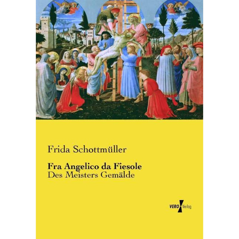 Fra Angelico da Fiesole - Frida Schottmüller, Kartoniert (TB) von Vero Verlag in hansebooks GmbH