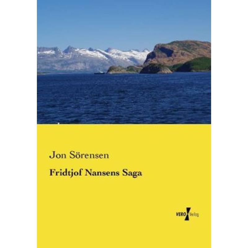 Fridtjof Nansens Saga - Jon Sörensen, Kartoniert (TB) von Vero Verlag in hansebooks GmbH