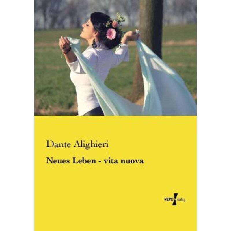 Neues Leben - Vita Nuova - Dante Alighieri, Kartoniert (TB) von Vero Verlag in hansebooks GmbH