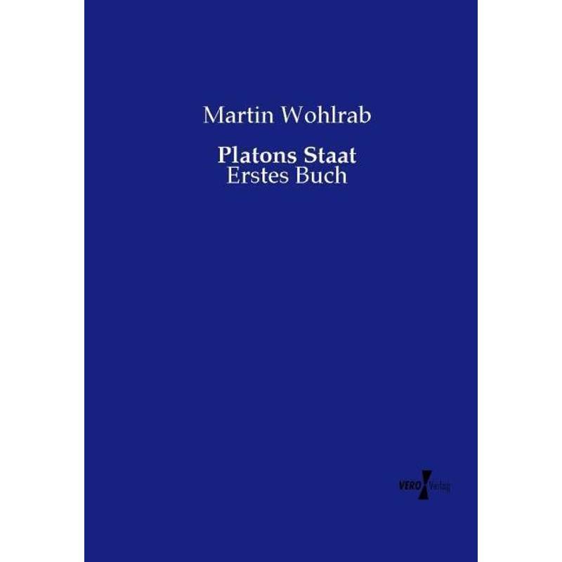 Platons Staat - Martin Wohlrab, Kartoniert (TB) von Vero Verlag in hansebooks GmbH