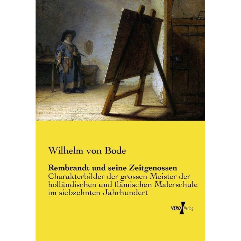 Rembrandt Und Seine Zeitgenossen - Wilhelm Bode, Kartoniert (TB) von Vero Verlag in hansebooks GmbH