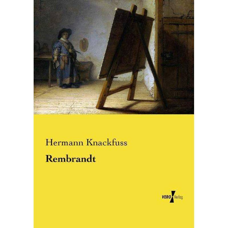Rembrandt - Hermann Knackfuss, Kartoniert (TB) von Vero Verlag in hansebooks GmbH