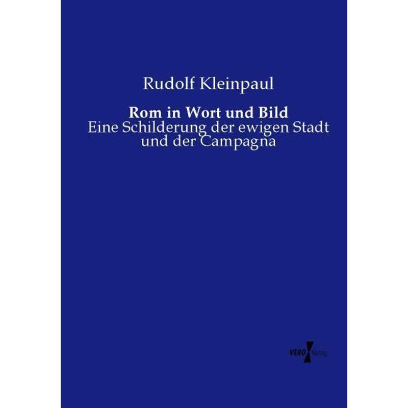 Rom In Wort Und Bild - Rudolf Kleinpaul, Kartoniert (TB) von Vero Verlag in hansebooks GmbH