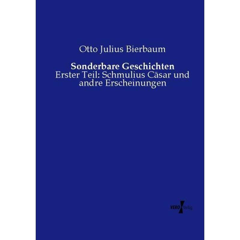 Sonderbare Geschichten - Otto Julius Bierbaum, Kartoniert (TB) von Vero Verlag in hansebooks GmbH