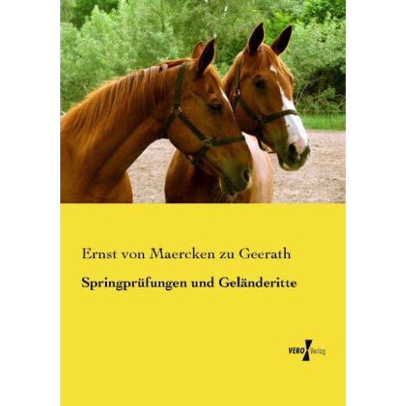 Springprüfungen Und Geländeritte - Ernst von Maercken zu Geerath, Kartoniert (TB) von Vero Verlag in hansebooks GmbH