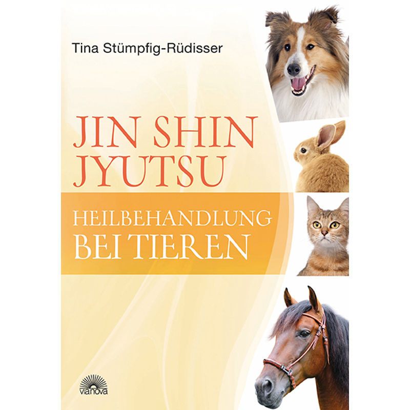 Jin Shin Jyutsu Heilbehandlung Bei Tieren - Tina Stümpfig-Rüdisser, Kartoniert (TB) von Via Nova