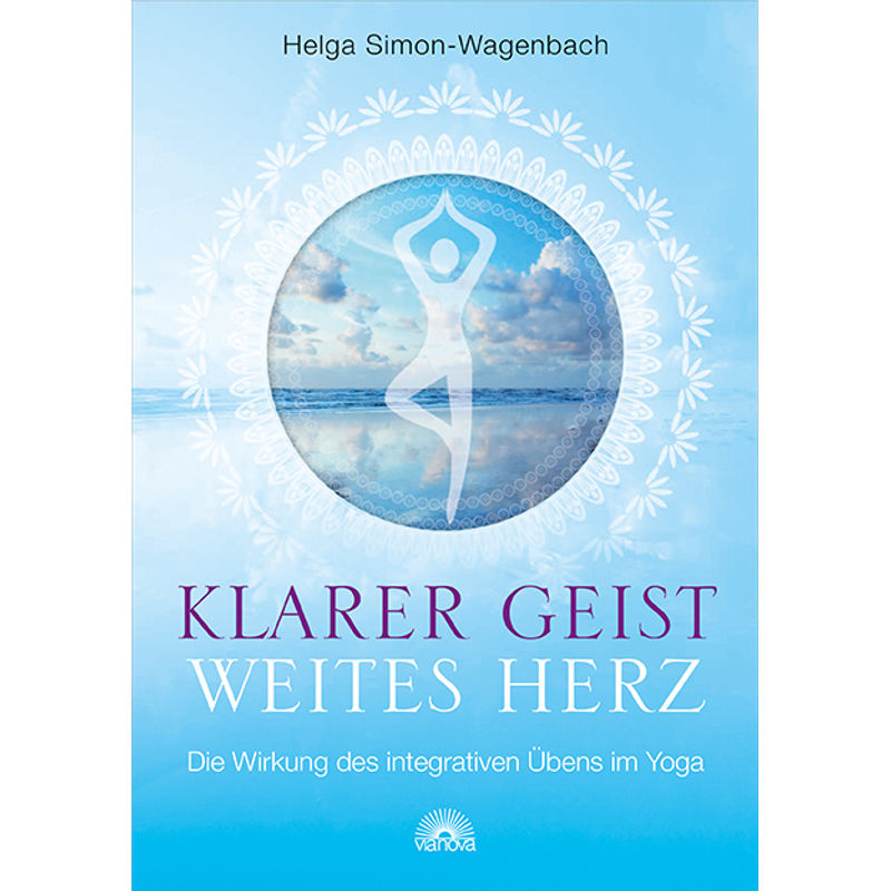 Klarer Geist - Weites Herz - Helga Simon-Wagenbach, Gebunden von Via Nova