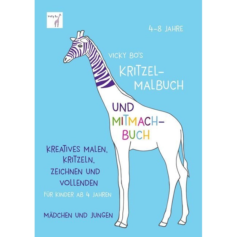 Vicky Bo's Kritzel-Malbuch Und Mitmach-Buch - Vicky Bo, Kartoniert (TB) von Vicky Bo