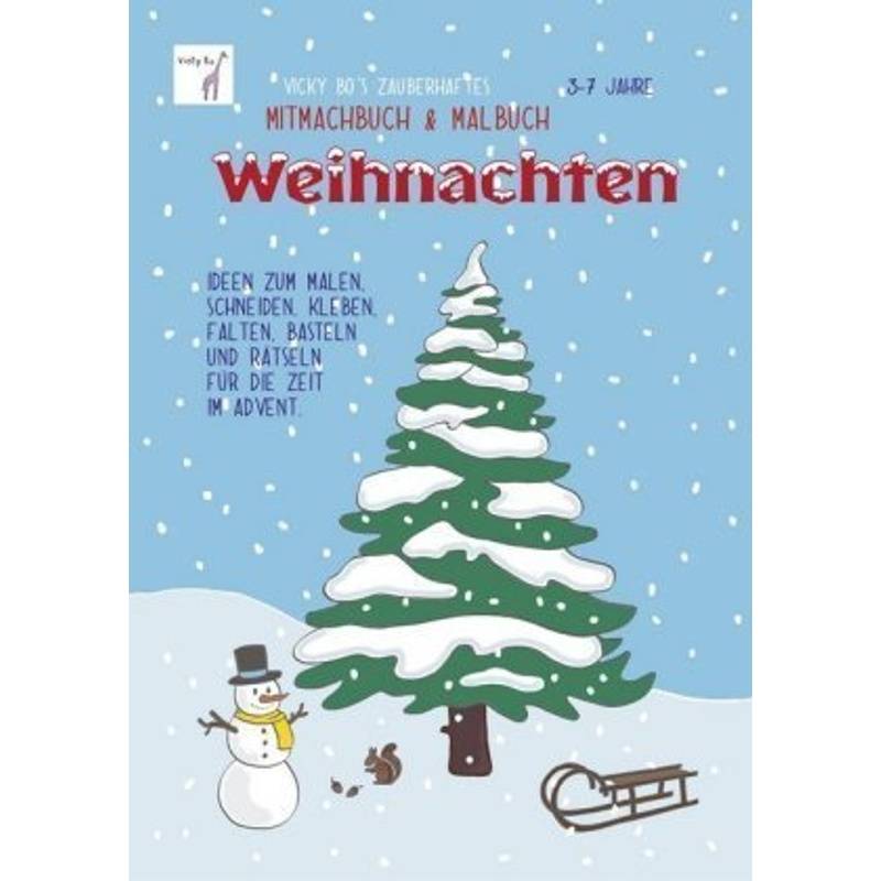 Vicky Bo's Zauberhaftes Mitmachbuch & Malbuch Weihnachten - Vicky Bo, Kartoniert (TB) von Vicky Bo