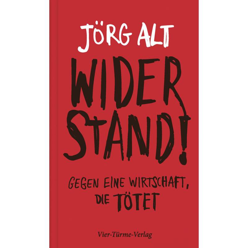 Widerstand! - Jörg Alt, Gebunden von Vier Türme