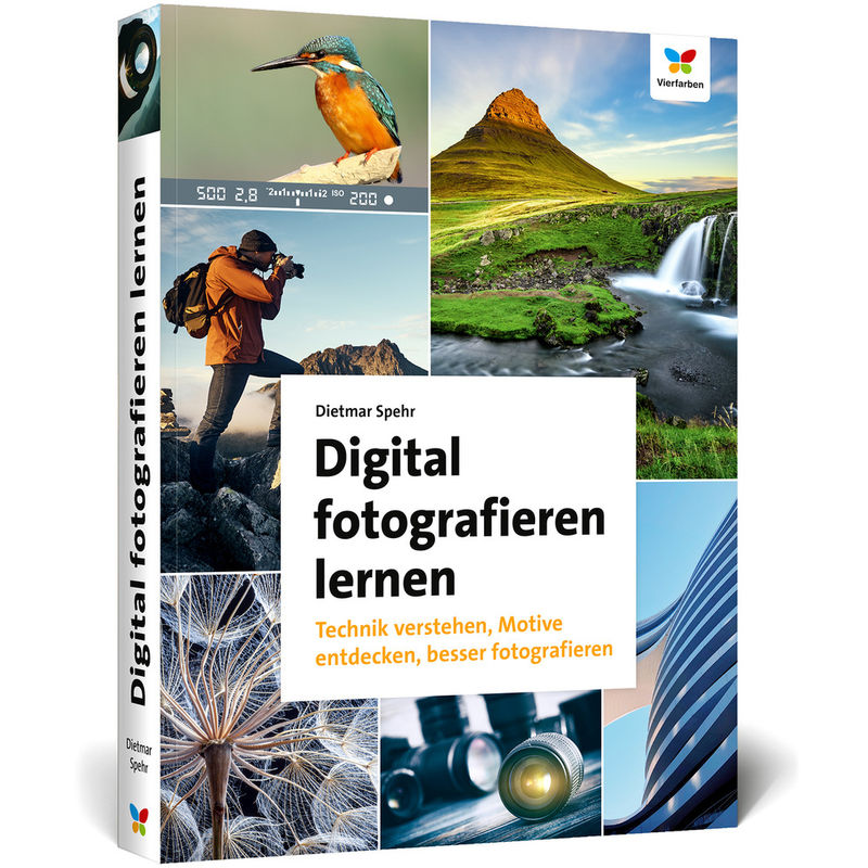 Digital Fotografieren Lernen - Dietmar Spehr, Kartoniert (TB) von Vierfarben