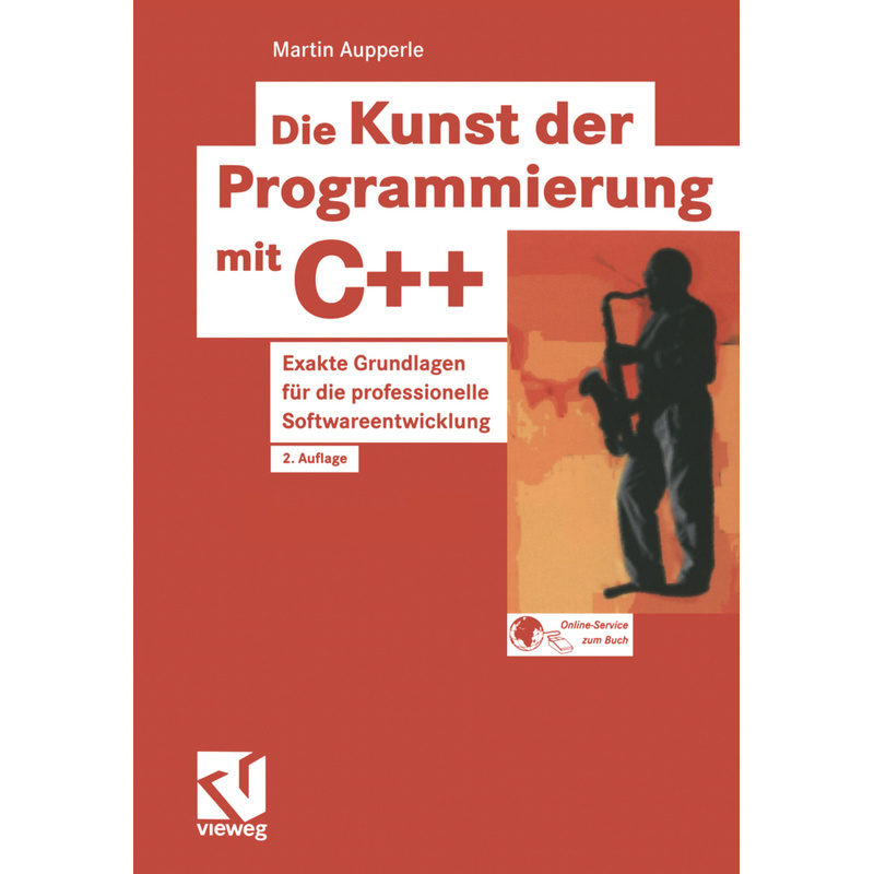 Die Kunst Der Programmierung Mit C++ - Martin Aupperle, Kartoniert (TB) von Vieweg+Teubner Verlag